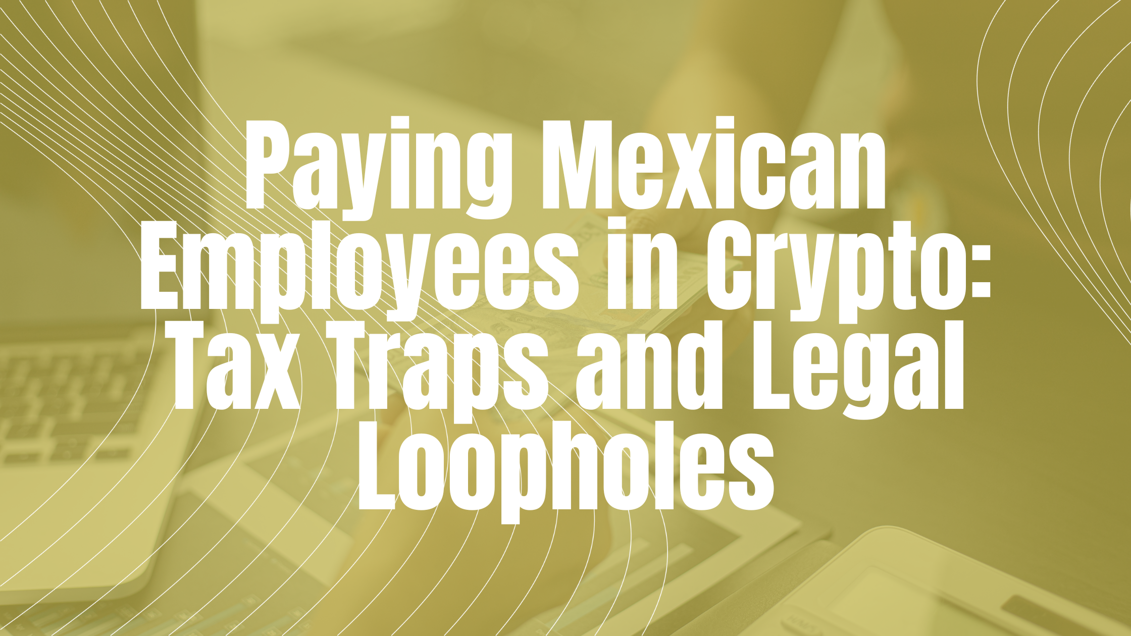 Paying Mexican Employees in Crypto - Globaltouch